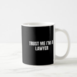 Lita på mig jag är en advokat rolig advokat lag kaffemugg