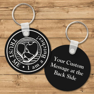 Lita på mig, jag är en Butcher Keychain Nyckelring