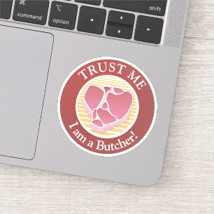 Lita på mig, jag är en Butcher Klistermärken
