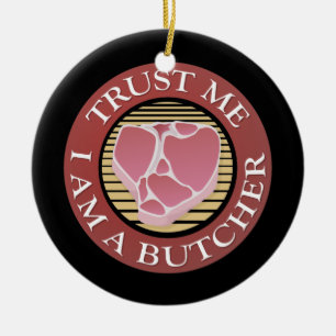 Lita på mig, jag är en Butcher T-bone Julgransprydnad Keramik