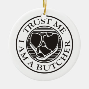 Lita på mig, jag är en Butcher T-bone Julgransprydnad Keramik