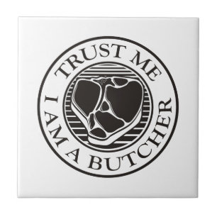 Lita på mig, jag är en Butcher T-bone Kakelplatta