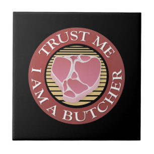 Lita på mig, jag är en Butcher T-bone Kakelplatta