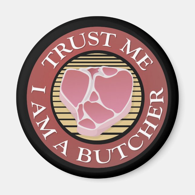 Lita på mig, jag är en Butcher T-bone Magnet (Framsidan)