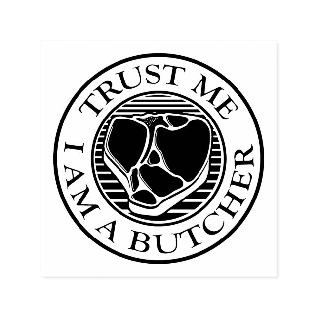 Lita på mig, jag är en Butcher T-bone Självfärgande Stämpel (Design)