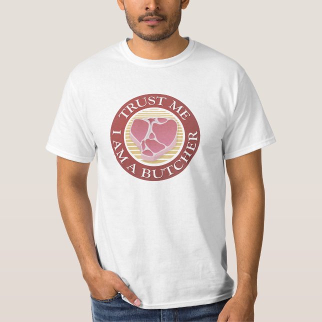 Lita på mig, jag är en Butcher T-bone T-shirt (Framsida)