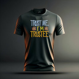 Lita på mig, jag är en förvaltare manar t shirt