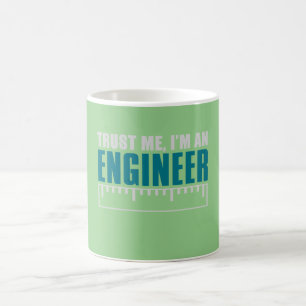 Lita på mig. Jag är en ingenjör Kaffemugg