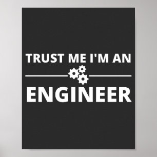 Lita på mig, jag är en Ingenjör Poster