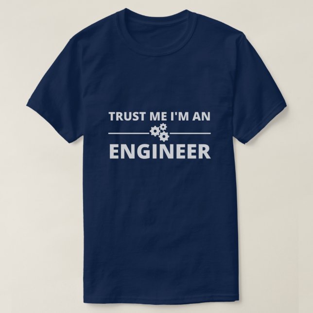 Lita på mig, jag är en Ingenjör T Shirt (Design framsida)