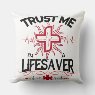 Lita på mig, jag är en Lifesaver Kudde