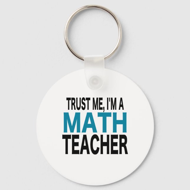 Lita på mig, jag är en matematiklärare (blått uppl nyckelring (Framsida)