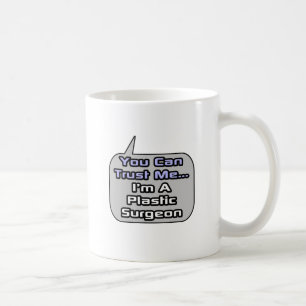 Lita på mig... Jag är en plastisk kirurg Kaffemugg