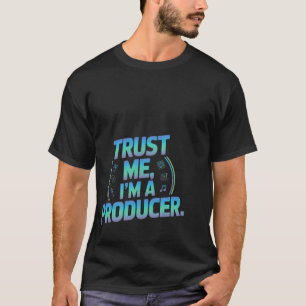 Lita på mig jag är en producent musikstudio t shirt