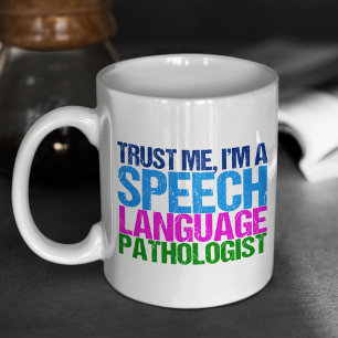 Lita på mig, jag är en Tal-språkpatolog Kaffemugg