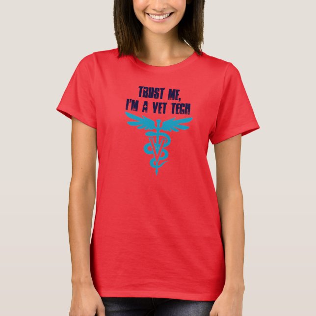 Lita på mig, jag är en Vet Tech Tee Shirt (Framsida)