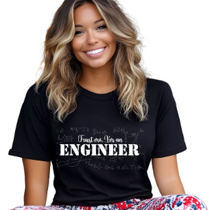 Lita på mig, jag är ett Ingenjör-yrke T Shirt