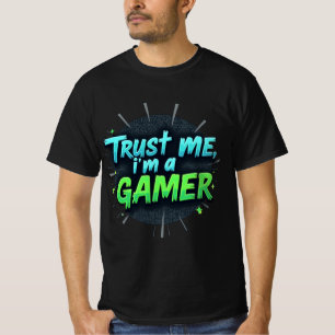 Lita på mig, jag är Gamer Multifärgad Gaming T-Shi T Shirt