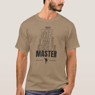 Lita på mig, jag är Kung Roligt Master Funny Quote T Shirt