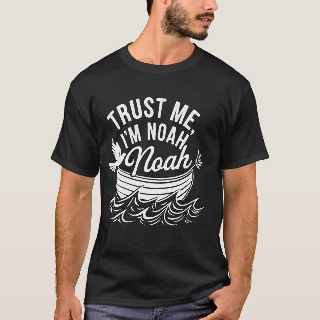 Lita på mig, jag är Noah T Shirt (Framsida)