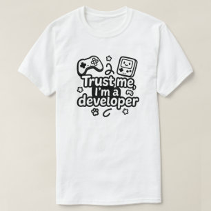 Lita på mig, jag är utvecklare - spel och kodning t shirt