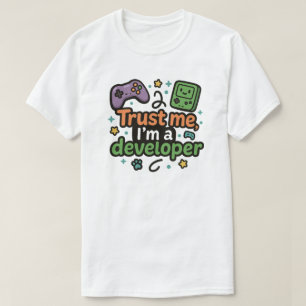 Lita på mig, jag är utvecklare - spel och kodning t shirt