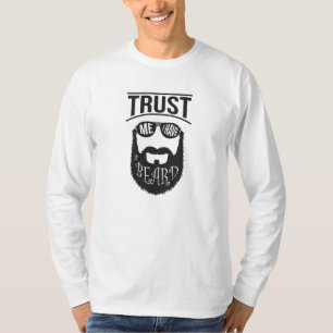 Lita på mig jag har ett Skägg T Shirt