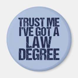 Lita på mig Lawyer Funny Law School Studenten Magnet