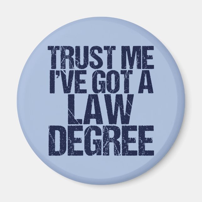 Lita på mig Lawyer Funny Law School Studenten Magnet (Framsidan)