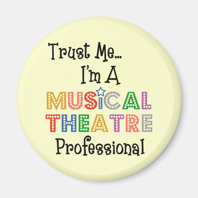 Lita på mig.. Musical Theater Pro Magnet (Framsidan)