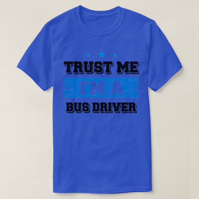 Lita på mig om en Buss-drivrutin - fnant 1 T Shirt (Design framsida)
