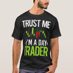 Lita på mig om en dagshandlare - marknadsgåva från t shirt