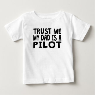 Lita på mig som min pappa är ett pilot- tee shirt
