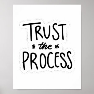 Lita på Processaa minimala vita och svarta Poster