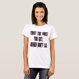 Lita på vibbarna tee shirt