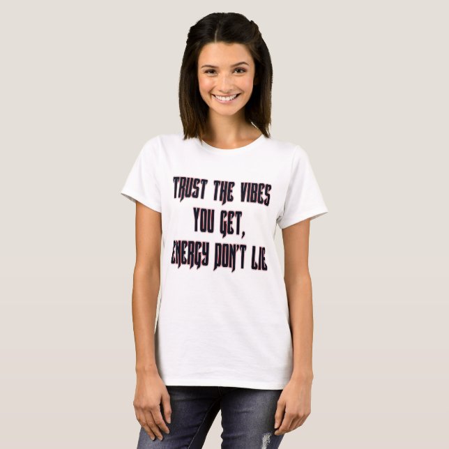 Lita på vibbarna tee shirt (Hel framsida)