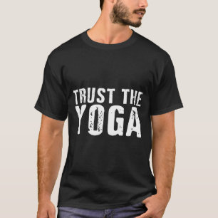 Lita på Yoga T Shirt