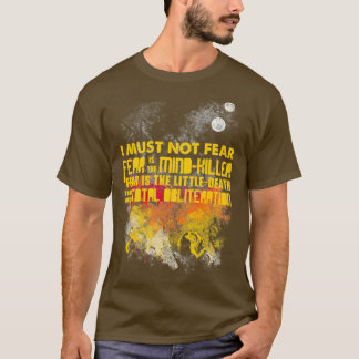 Litany against Fear T Shirt
