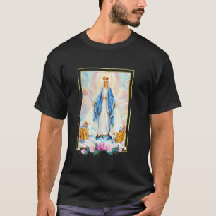 Litany of the Blsed Virgin Mary Mor of Jesus T Shirt