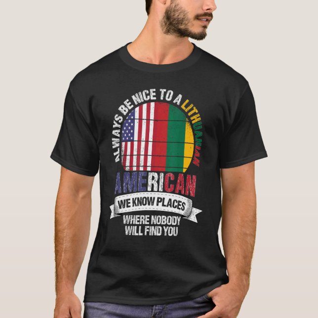 Litauiska amerikanska Vi känner Ställen där Litaue T Shirt (Framsida)