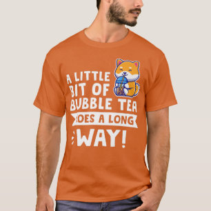 Lite bubbelte går till Bubble tea Merch 9 T Shirt