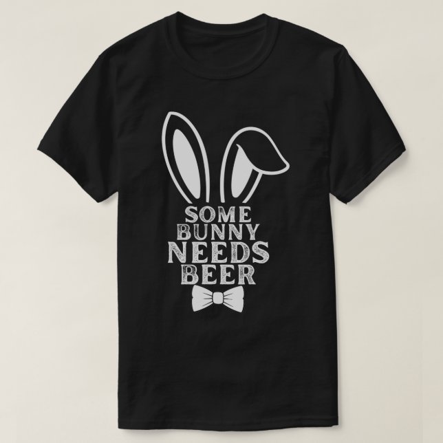 Lite Bunny Needs Beer Påskhare Beer Älskare Gift T Shirt (Design framsida)