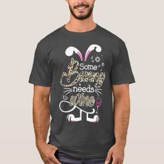 Lite Bunny Needs Vin Funny Påsk Rabbit Vår  T Shirt