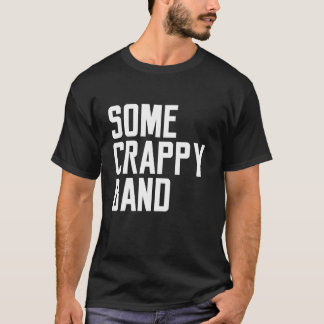 Lite Crappy Band Gift Manar Music Cont Funny Sayi T Shirt