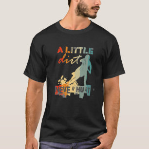 Lite Dirt Ontr aldrig motorcykliska Biker i Motocr T Shirt