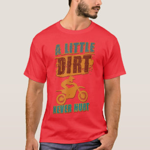 Lite Dirt Ontr aldrig motorcykliska Biker i Motocr T Shirt