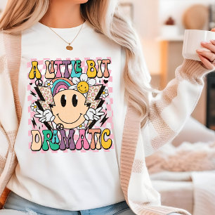 Lite Dramatic Funny Groovy säger T Shirt