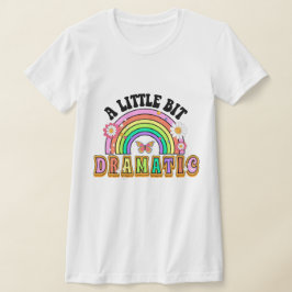 Lite Dramatic Funny Groovy säger T Shirt