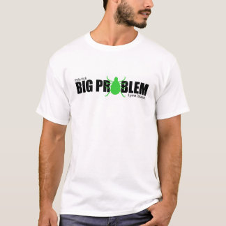 Lite fästing, stort problem tee shirt
