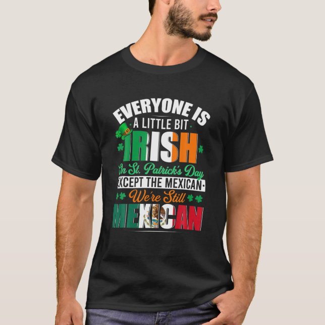 Lite irländare var fortfarande mexikanska Shamro T Shirt (Framsida)